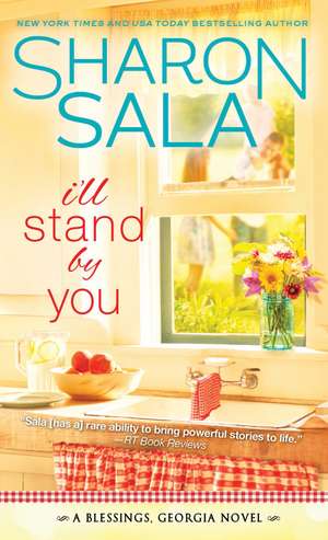 I'll Stand By You de Sharon Sala