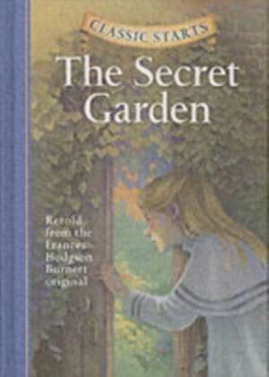 Classic Starts(tm) the Secret Garden de Frances Hodgson Burnett