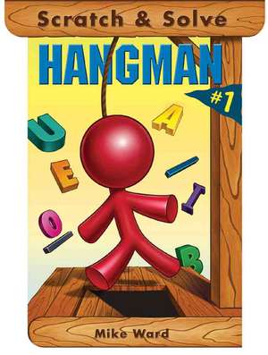 Scratch & Solve Hangman #1 de Mike Ward