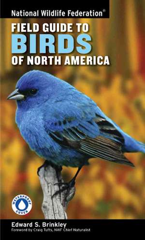 National Wildlife Federation Field Guide to Birds of North America de Edward S. Brinkley