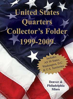 United States Quarters Collector's Folder 1999-2009 de Sterling Publishing Co Inc