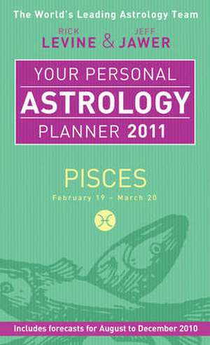 Your Personal Astrology Planner Pisces de Jeff Jawer