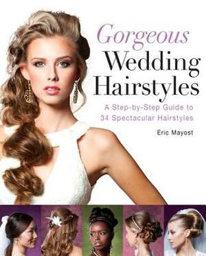 Gorgeous Wedding Hairstyles de Eric Mayost