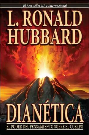 Dianetica: La Ciencia Moderna de la Salud Mental de L. Ron Hubbard