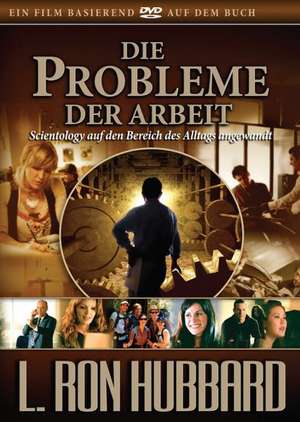 Die Probleme der Arbeit de L. Ron Hubbard