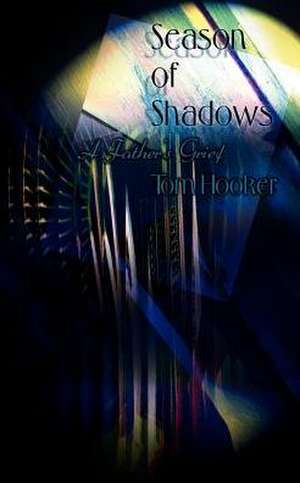 Season of Shadows de Tom Hooker