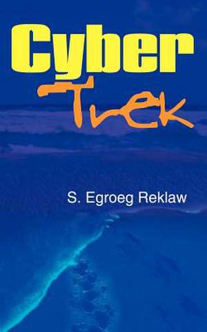 Cyber Trek de S. Egroeg Reklaw