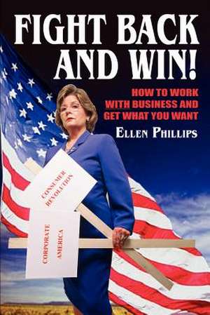 FIGHT BACK AND WIN! de Ellen Phillips