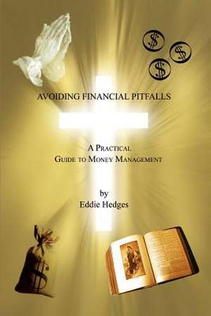 Avoiding Financial Pitfalls de Eddie Hedges