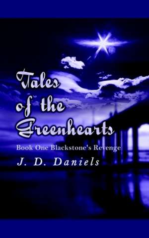 Tales of the Greenhearts de J. D. Daniels