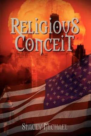 Religious Conceit de Stacey Michael
