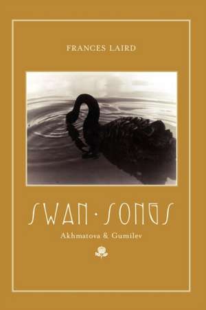 Swan Songs de Frances Laird