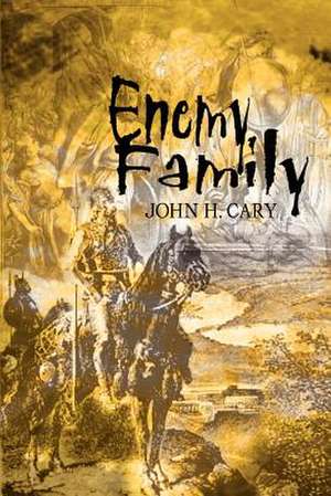 Enemy Family de John H. Cary