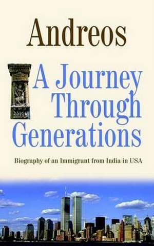 A Journey Through Generations de Andreos