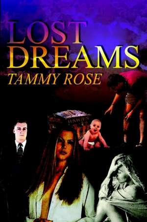 Lost Dreams de Tammy Rose