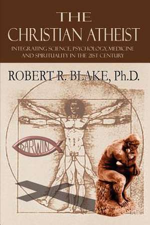 The Christian Atheist de Robert Blake