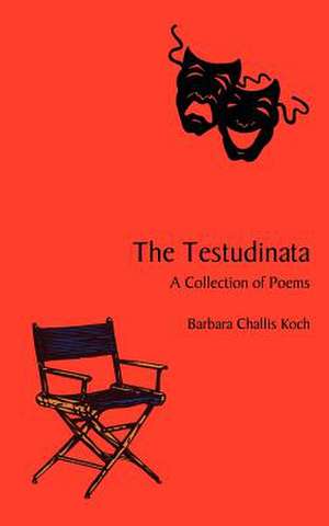 The Testudinata de Barbara Challis Koch