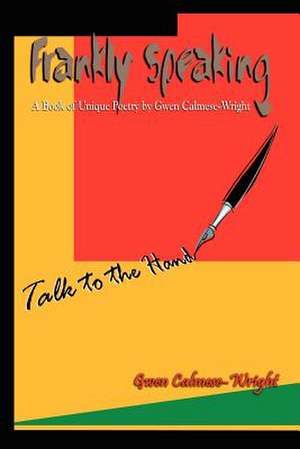 Frankly Speaking de Gwen Calmese-Wright