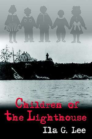 Children of the Lighthouse de Ila G. Lee