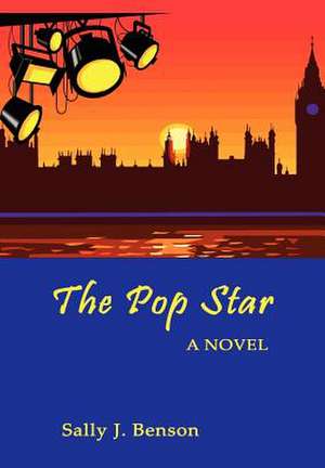 The Pop Star de Sally J. Benson