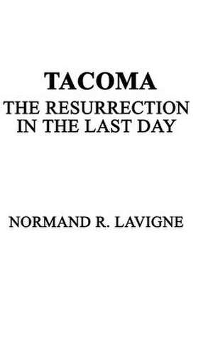 Tacoma de Normand R. LaVigne