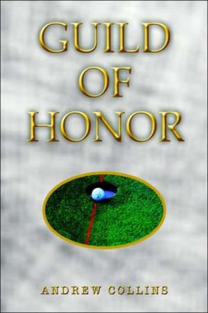 Guild of Honor de Andrew Collins