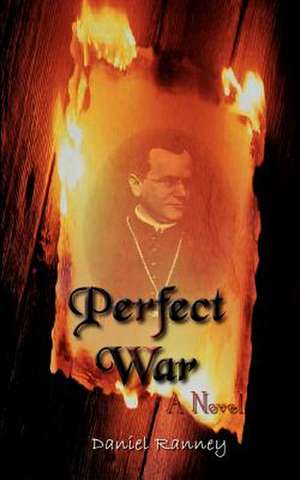 Perfect War de Daniel Ranney