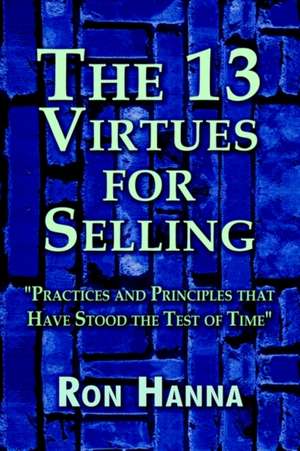 The Thirteen Virtues for Selling de Ron Hanna