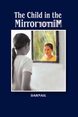 The Child in the Mirror de Darnail