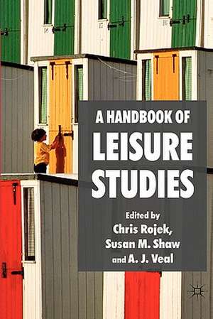 A Handbook of Leisure Studies de C. Rojek