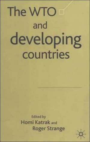 The WTO and Developing Countries de H. Katrak