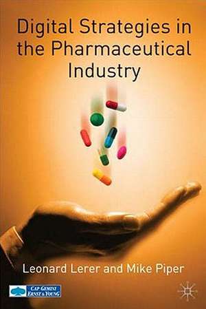 Digital Strategies in the Pharmaceutical Industry de L. Lerer