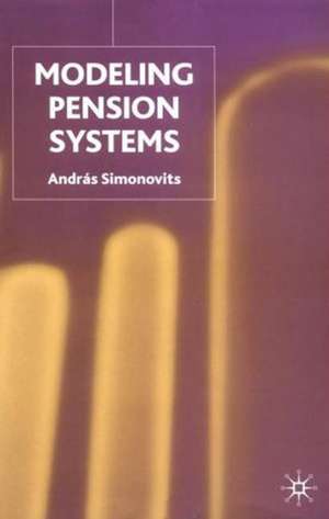 Modelling Pension Systems de A. Simonovits