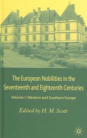 The European Nobilities: Western and Southern Europe de H. Scott