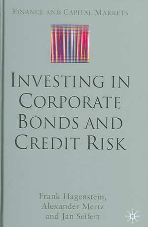 Investing in Corporate Bonds and Credit Risk de F. Hagenstein