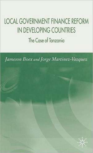 Local Government Financial Reform in Developing Countries: The Case of Tanzania de J. Boex