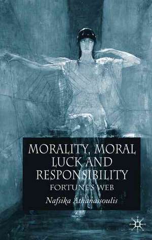 Morality, Moral Luck and Responsibility de N. Athanassoulis