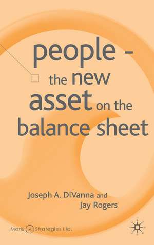 People - The New Asset on the Balance Sheet de J. DiVanna