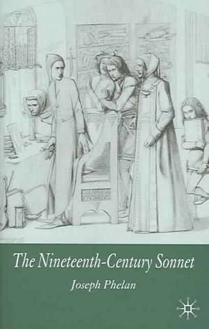 The Nineteenth-Century Sonnet de J. Phelan