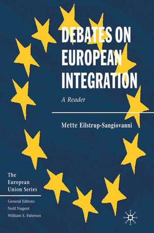 Debates on European Integration: A Reader de Mette Sangiovanni