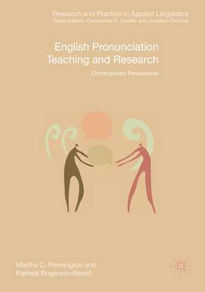 English Pronunciation Teaching and Research: Contemporary Perspectives de Martha C. Pennington