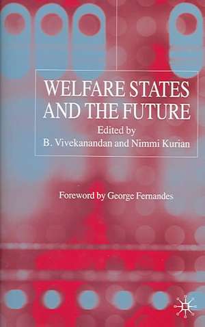 Welfare States and the Future de B. Vivekanandan