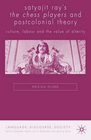 Satyajit Ray's The Chess Players and Postcolonial Film Theory: Postcolonialism and Film Theory de Reena Dube