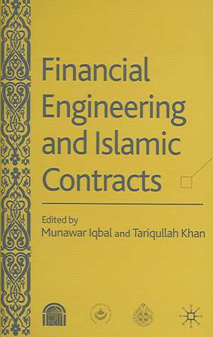 Financial Engineering and Islamic Contracts de M. Iqbal