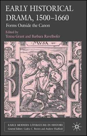 English Historical Drama, 1500-1660: Forms Outside the Canon de T. Grant