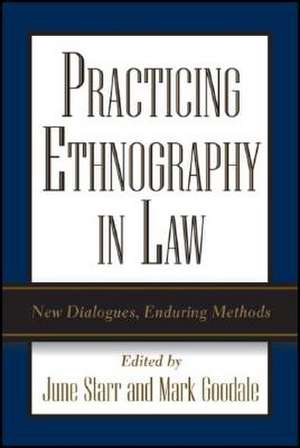 Practicing Ethnography in Law de J. Starr