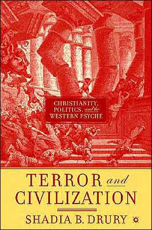 Terror and Civilization de S. Drury