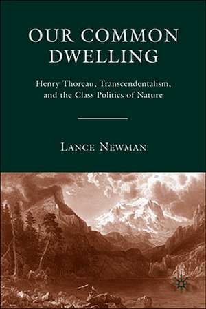 Our Common Dwelling de Lance Newman