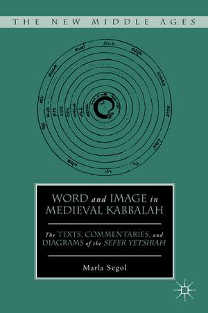 Word and Image in Medieval Kabbalah de M. Segol