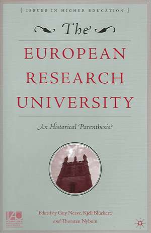 The European Research University: An Historical Parenthesis? de Guy Neave